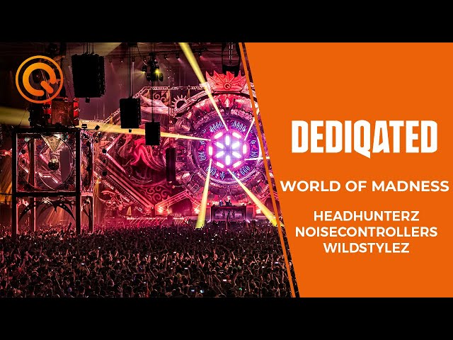 World of Madness | Headhunterz, Wildstylez & Noisecontrollers | DEDIQATED class=