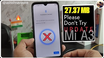 Mi A3, Showing 27.37 mb Fix Dual Sim Update, Don