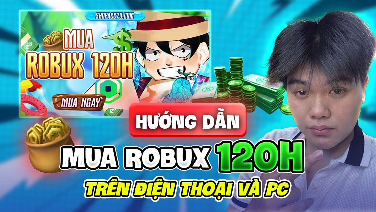 Hướng Dẫn Mua Robux 120h Trên Điện Thoại Và Máy Tính | Roblox #robux # ...
