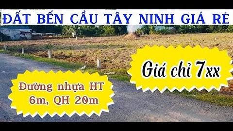 Đất Bến Cầu Tây Ninh Giá Rẻ | 7xx Triệu - Xã Lợi Thuận - Thi Desu