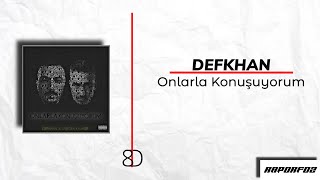 Defkhan & Sagopa Kajmer - Onlarla Konuşuyorum 8D Resimi