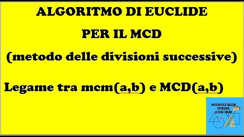 Lezione 5 Numeri naturali - algoritmo euclideo per il MCD