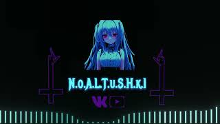 N.o.A.L.T.u.S.H.k.I - Darkness