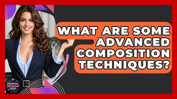What Are Some Advanced Composition Techniques? - Graphic Design Nerd