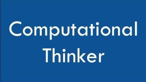 ISTE Standards for Students | Computational Thinker