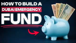 Dubai Emergency Fund: How Much Do You REALLY Need Saved?