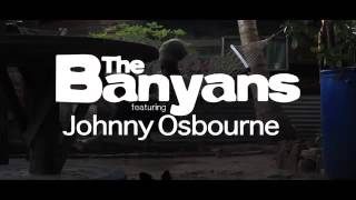 The Banyans feat Johnny Osbourne - Follow Your Light