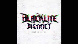 Blacklite District - Cold As Ice XL