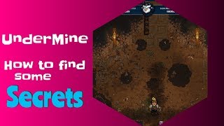 UnderMine - How to Find some Secrets