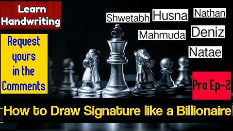 How to Draw Signature like a Billionaire|Autograph|Pro EP-2