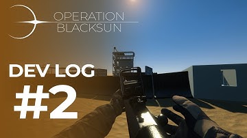 [OPERATION BLACKSUN] Dev Log 2 - Multiplayer FPS made in Unity