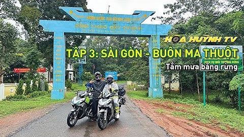 Siêu tour 7000km P.3: SG - Buôn Mê khám phá rừng Bù Gia Mập trong cơn mưa tầm tã.