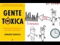 Gente Tóxica por Bernardo Stamateas - Resumen Animado