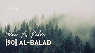 [90] Surah Al-Balad | Hani Ar-Rifai