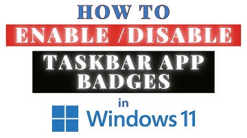 How to Enable or Disable Taskbar App Badges in Windows 11: Step-by-Step Guide! *2025
