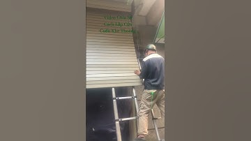 Video Chia Sẻ Cách Lắp Cửa Cuốn Khe Thoáng | 0981852275 #lapdatcuacuon #cuacuonquangdoor #shorts