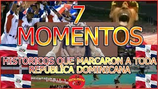 HISTÓRICOS 7 MOMENTOS QUE MARCARON A TODA REPÚBLICA DOMINICANA