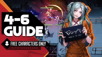 4-6 Path to Nowhere Guide F2P Characters