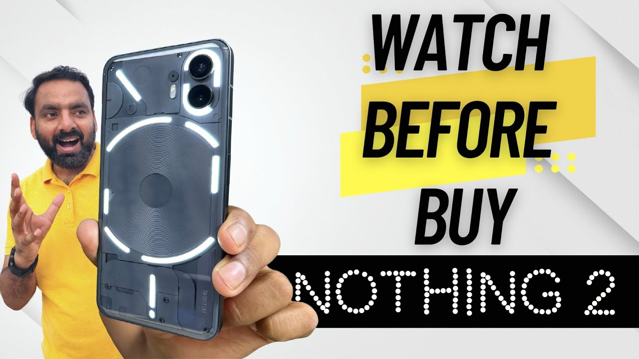 Nothing Phone 1 Long Term Review Watch Before You Buy Phone 2 ! YouTube