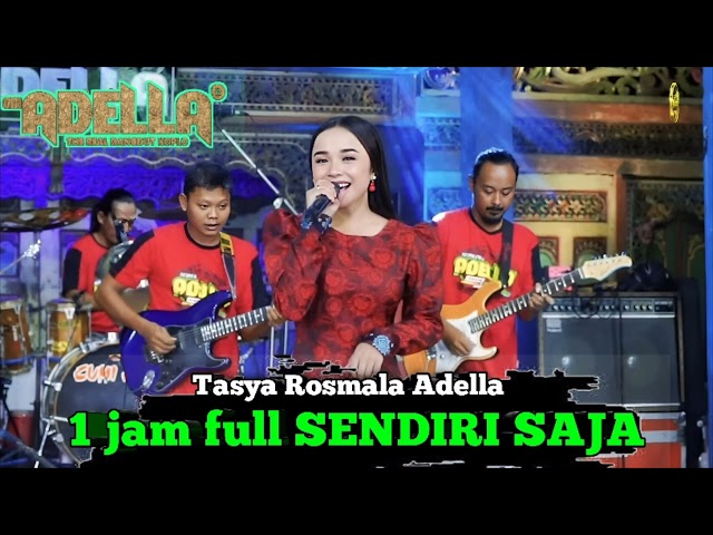 full 1 jam - SENDIRI SAJA - Tasya Rosmala Adella - OM ADELLA class=