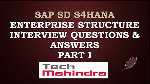 sap sd interview question and answers | sap sd enterprise structure interview question and answers