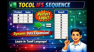 Dynamic Data Expansion using IFS, SEQUENCE and TOCOL Functions - Excel in Tamil