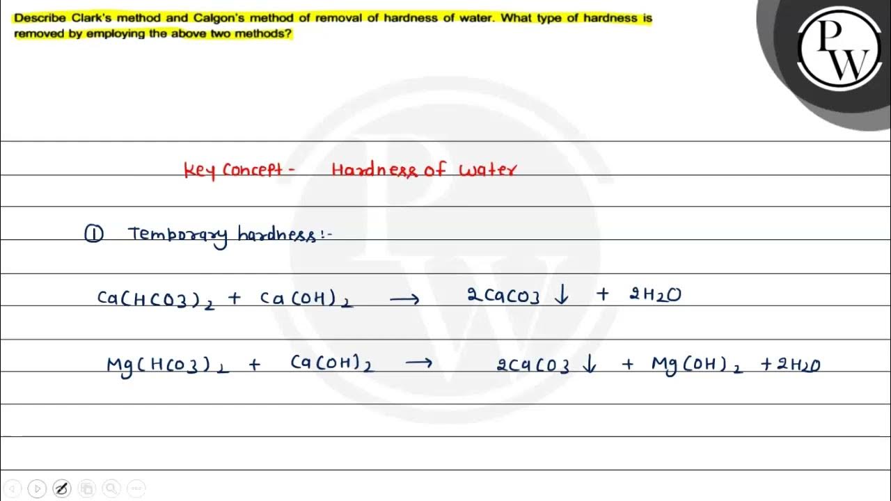 Describe Clark's method and Calgon's method of removal of hardness YouTube