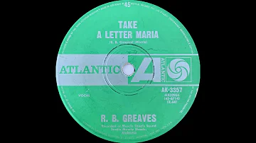 1969: R. B. Greaves - Take A Letter Maria - mono 45