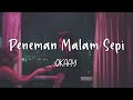 Peneman Malam Sepi - OKAAY - Lirik Lagu (Lyrics) - Video Lirik Garage Lyrics