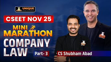 CSEET NOV 2025 | COMPANY LAW PART 3⚡ ONE SHOT REVISION | SUCCESS 2.0 | CS SHUBHAM ABAD