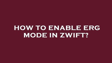 How to enable erg mode in zwift?