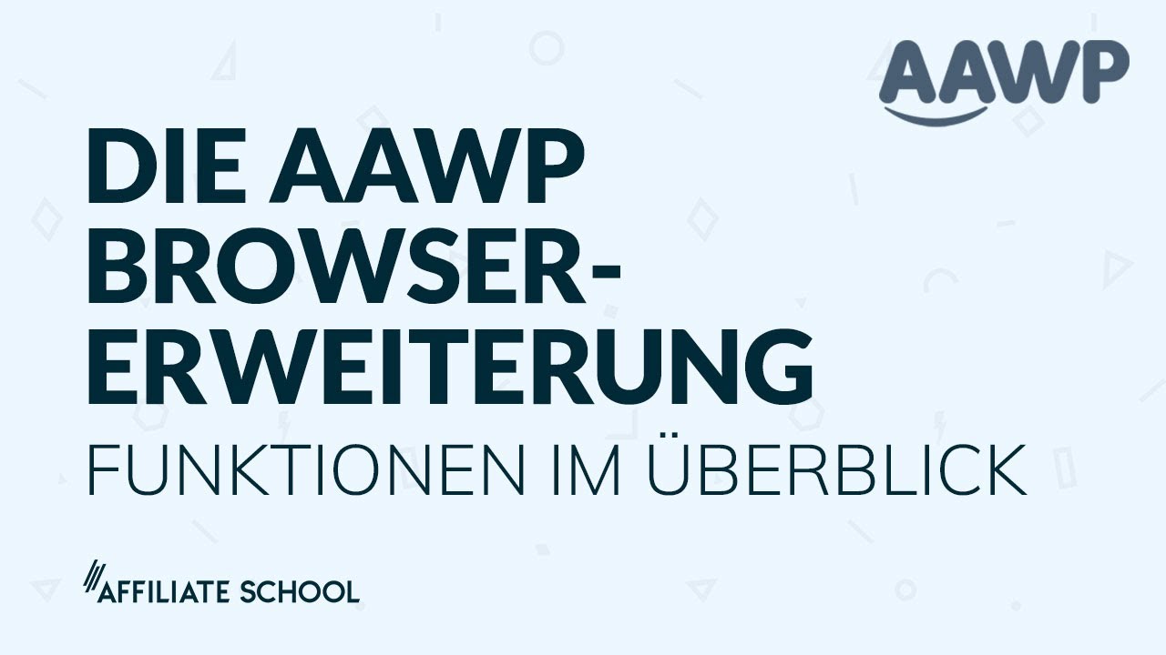 Die AAWP Browsererweiterung im Überblick