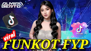 MAXTAPE FUNKOT || FYP TIKTOK 2025 DJ ALMIRA BERTO