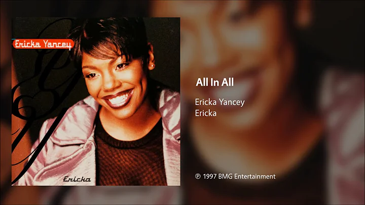 Ericka Yancey - All In All