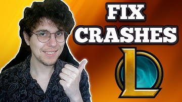 How To Fix League Of Legends Crashes