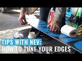 Tips With Nev: How To Tune The Edges Of Your Snowboard