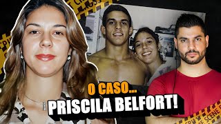 O Que Aconteceu Com Priscila Belfort?