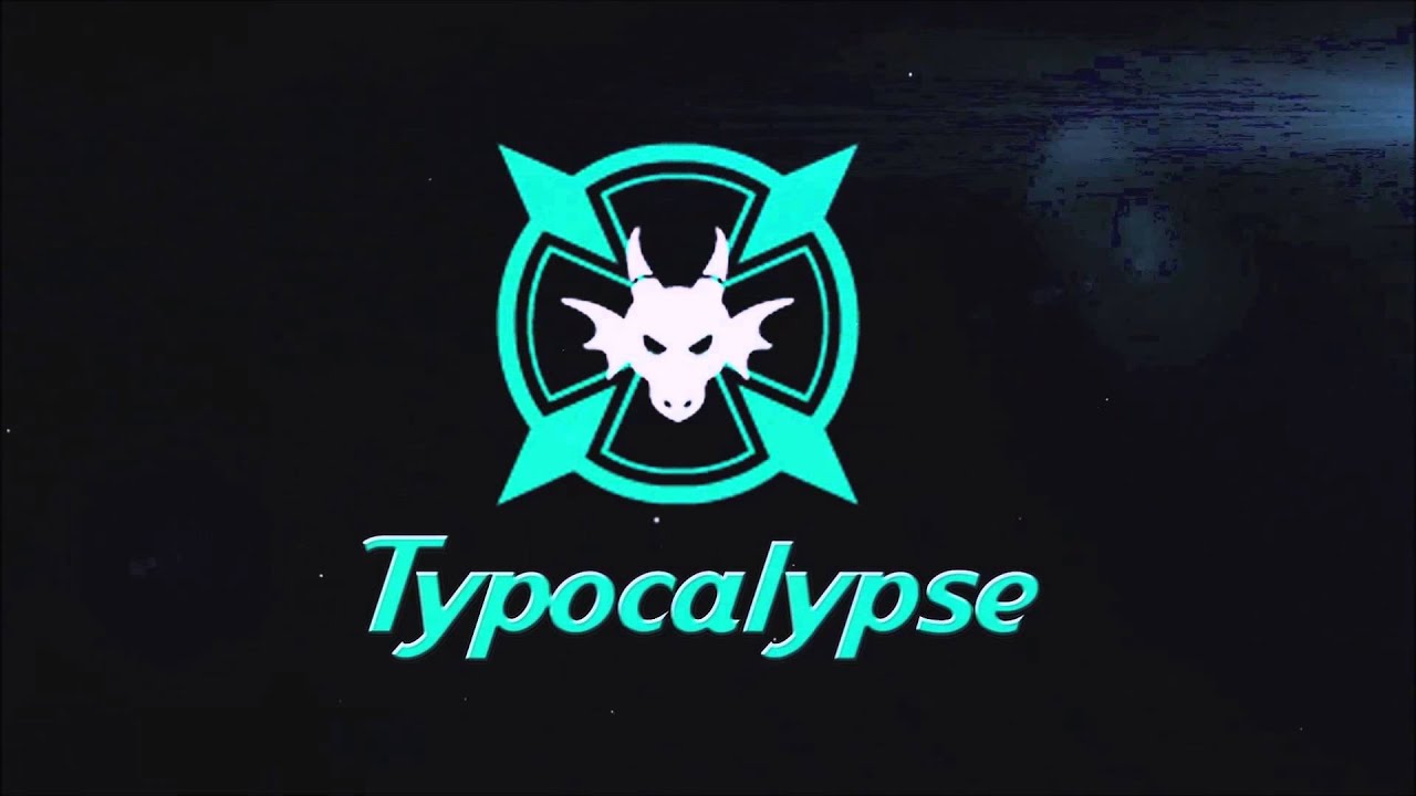 Typocalypse Typocalypse Intro - YouTube