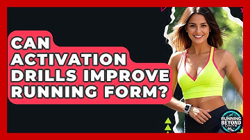 Can Activation Drills Improve Running Form? - Running Beyond Limits