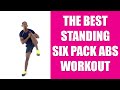 The Best Standing Six Pack Workout | 13 Minute Crunchless Abs Workout