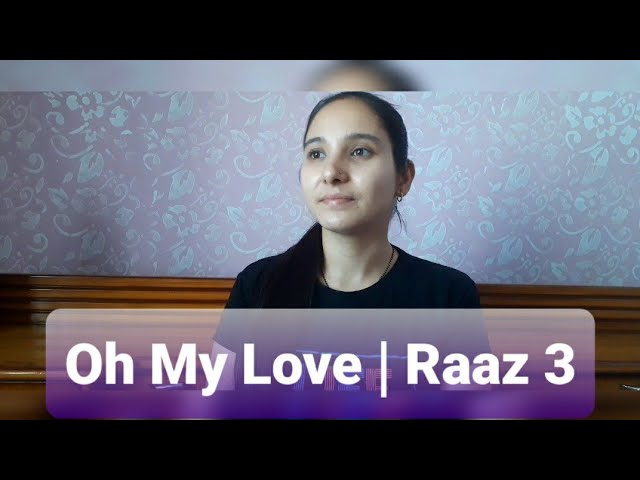 Oh My Love | Raaz 3| Unplugged | Guitar Cover | Sonu Nigam | Shreya Ghoshal