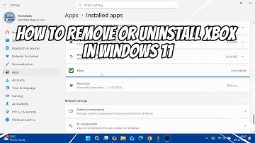 How to Remove or Uninstall XBOX in Windows 11