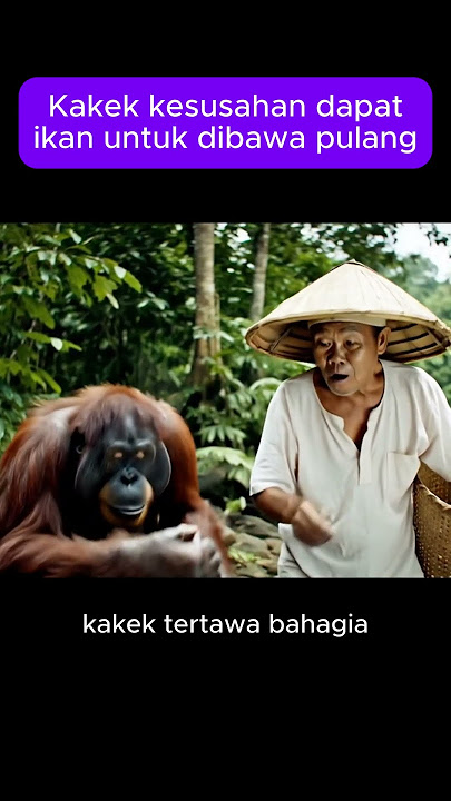 Kakek Gagal Dapat Ikan, Orang Utan Datang & Bikin Kaget!