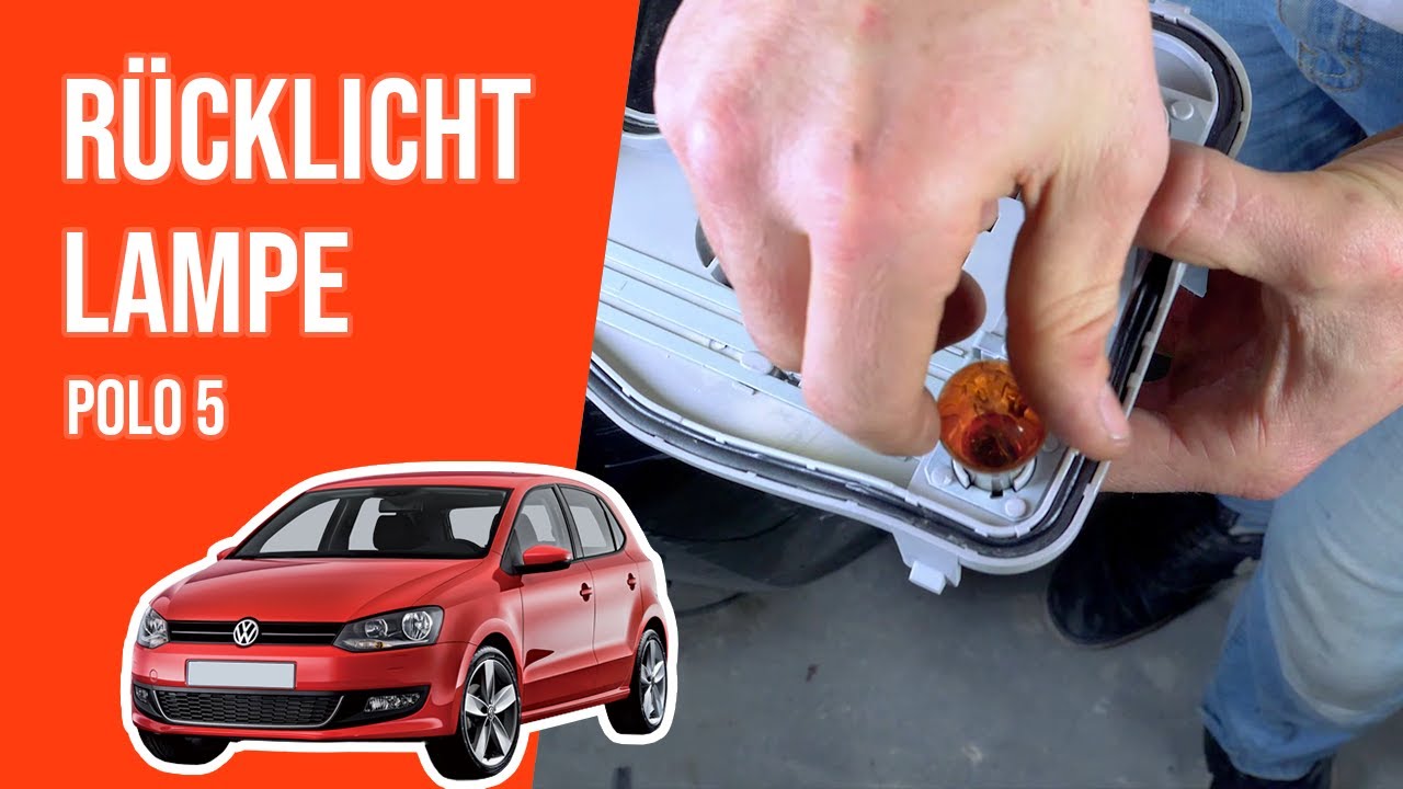 Wie Volkswagen Polo 5 Rücklicht Lampe wechseln?