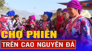 Chợ phiên trên cao nguyên đá | Điện Biên TV