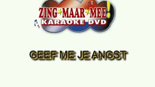 Download Lagu Andre Hazes -  Geef mij je angst ( KARAOKE ) Lyrics MP3
