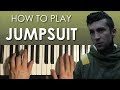 How To Play - twenty one pilots - Jumpsuit (PIANO TUTORIAL LESSON)