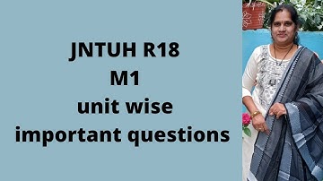JNTUH R18 M1 unit wise important questions| M1 important questions