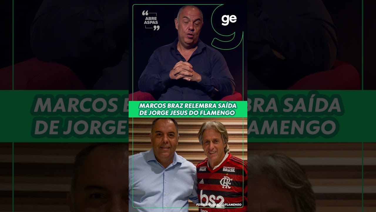 MARCOS BRAZ RELEMBRA SAÍDA DE JORGE JESUS DO FLAMENGO | ABRE ASPAS | #shorts