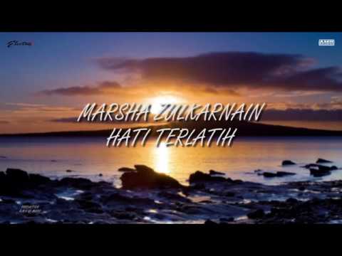 Marsha Zulkarnain "Hati Terlatih" _(Official Video Lyrics)